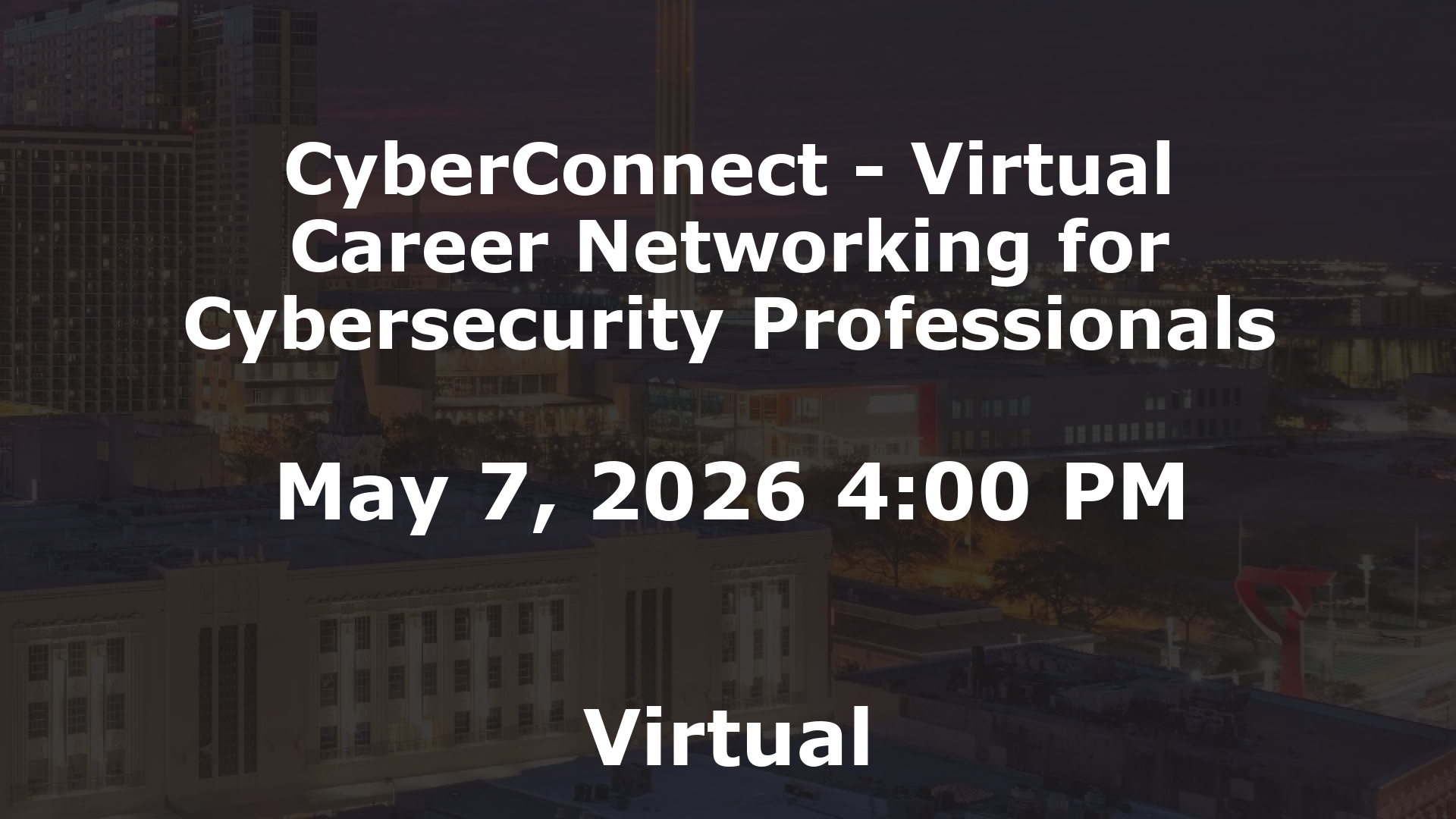 CyberConnect - Virtual Career Networking for Cybersecurity Professionals event image